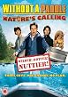 Without A Paddle - Nature's Calling