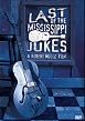 Last Of The Mississippi Jukes