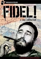 Fidel! A Saul Landau Film