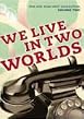 GPO Vol.2 - We Live In Two Worlds