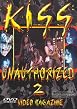 Kiss - Unauthorized 2 - Video Magazine