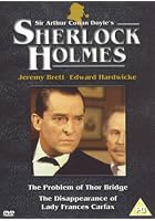The Sherlock Holmes Catalogue - The Problem Of Thor Bridge / The Disappearance Of Lady Frances Carfax