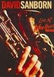 David Sanborn - Live At Montreux 1984