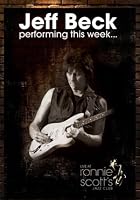 Jeff Beck - Performing This Week - Live at Ronnie Scott's