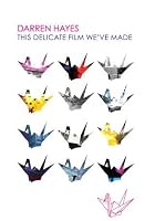 Darren Hayes - This Delicate Film We've Made