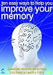 Ten Easy Ways To Help You Improve Your Memory