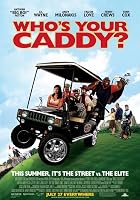 Who's Your Caddy?