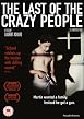 The Last Of The Crazy People