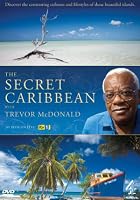 Trevor McDonald's Secret Caribbean