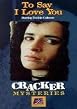 Cracker - To Say I Love You