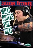 Jason Bittner - What Drives The Beat