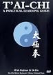 T'ai Chi - A Practical Learning Guide