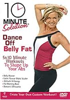 10 Minute Solution - Dance Off Belly Fat