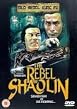 The Rebel Of Shaolin