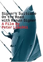 Signer's Suitcase - On The Road With Roman Signer