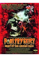 Poultrygeist - Night of the Chicken Dead