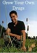 Grow Your Own Drugs