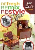 The Refresh Remix Restyle Home Make-Over Guide
