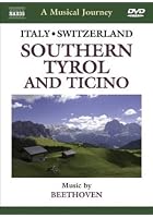A Musical Journey - Italy And Switzerland - Southern Tyrol And Ticino