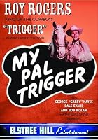 My Pal Trigger