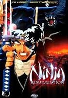 Ninja Resurrection - Vol. 1 - Episodes 1 And 2