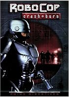 Robocop - Crash and Burn