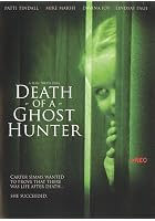 Death of a Ghost Hunter