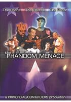 The Phandom Menace