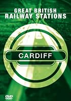 Great British Railway Stations - Cardiff