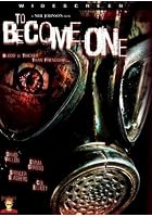 To Become One