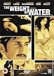 The Weight of the Water