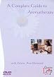 A Complete Guide To Aromatherapy