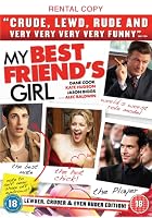 My Best Friend's Girl - Lewder, Cruder, and Even Ruder Edition