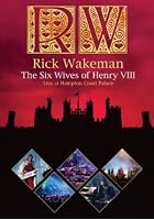 Rick Wakeman - The Six Wives of Henry VIII - Live at Hampton Court Palace 2009