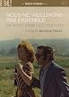 Nous Ne Vieillirons Pas Ensemble