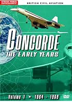 Concorde - The Early Years 1962-1969