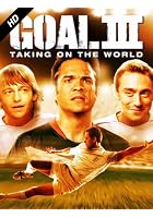 Goal III - Taking on the World