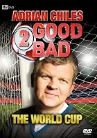 Adrian Chiles - 2 Good 2 Bad The World Cup
