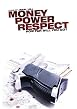 Money Power Respect