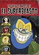 Rob Zombie Presents The Haunted World Of El Superbeasto