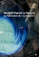 Malachi Farrell at Work - The Making of La G&eacute;g&egrave;ne