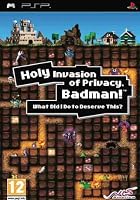 Holy Invasion Of Privacy Badman!