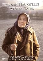 Hannah at Seventy - Too Long a Winter