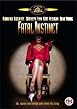 Fatal Instinct