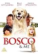 Bosco & Me