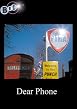 Dear Phone