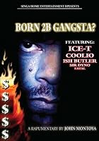 Born 2B Gangsta