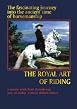 The Royal Art of Riding