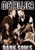 Metallica - Dark Souls