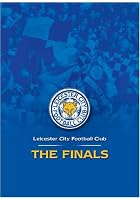 Leicester City - The Finals